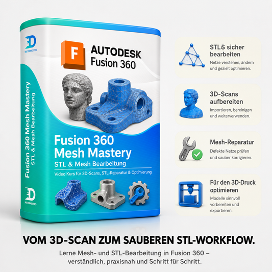 Fusion 360 Mesh Mastery: Der Komplettkurs für 3D-Scan & STL-Bearbeitung